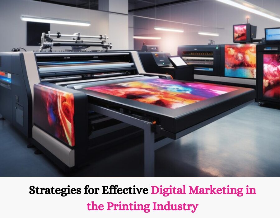 effective digital marketing for printing company