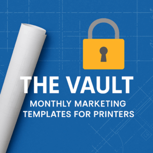 The Vault monthly marketing templates for printers