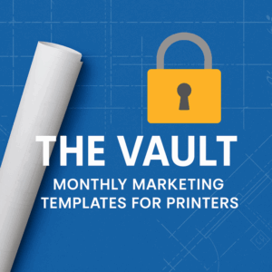 The Vault monthly marketing templates for printers